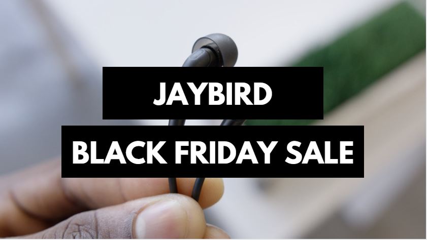 Jaybird Black Friday Deals, Best Jaybird Black Friday Deals, Jaybird Black Friday Sale, Jaybird Headphones Black Friday Deals, Jaybird Headphones Black Friday Sale