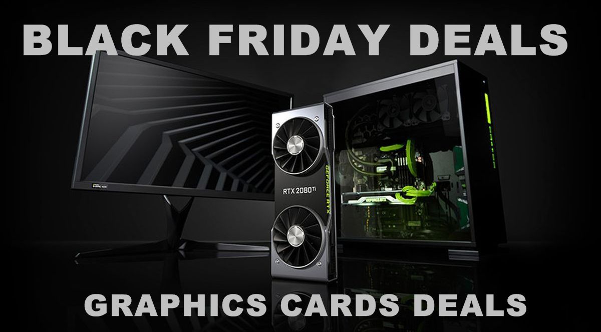 graphics cards black friday cyber monday deals