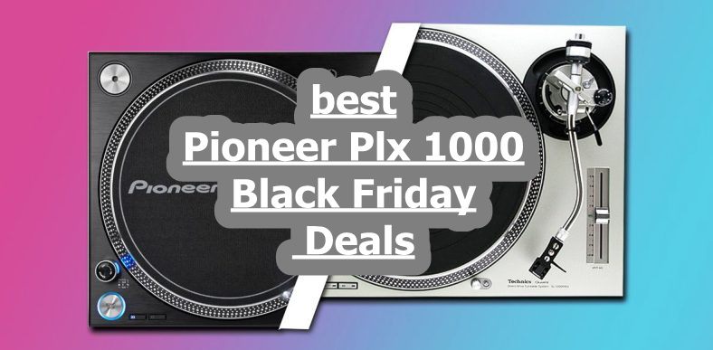 Pioneer Plx 1000 Black Friday Deals,Pioneer Plx 1000 Black Friday,Pioneer Turntable Black Friday Deals,Pioneer Turntable Black Friday