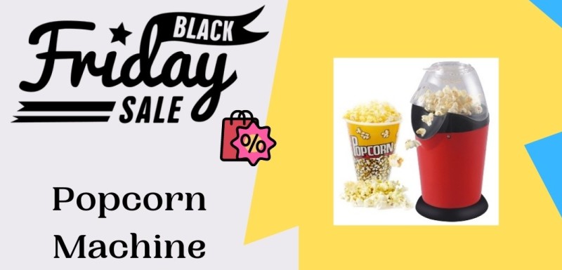 Popcorn Machine Black Friday Deals, black friday popcorn machine, black friday mini hot air popcorn machine, Popcorn Machine Black Friday Sale