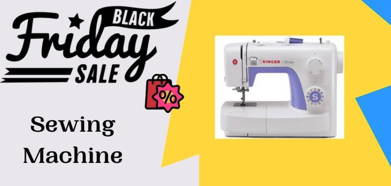 Sewing Machine Black Friday Deals, Sewing Machine Black Friday, Sewing Machine Black Friday Sale