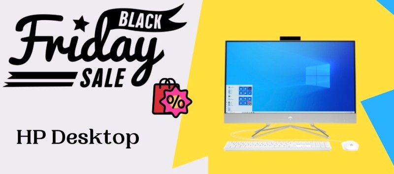 HP Desktop Black Friday Deals, HP Desktop Black Friday, HP Desktop Black Friday Sale, HP Desktop Cyber Monday Deals