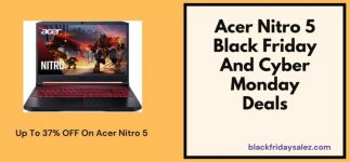 Acer Nitro 5 Black Friday Deals, Acer Nitro 5 Black Friday, Acer Nitro 5 Black Friday Sale