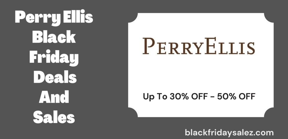 Perry Ellis Black Friday Deals, Perry Ellis Black Friday, Perry Ellis Black Friday Sale, Black Friday Perry Ellis Deals