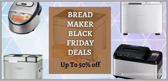 10+ Bread Maker Black Friday Deals 2023 & Cyber Monday