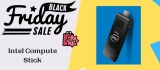 Intel Compute Stick Black Friday Sale & Deals 2023: Save $60