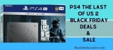 [8 Best] PS4 The Last Of Us 2 black Friday Sale & Deals 2023