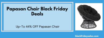 13+ Best Papasan Chair Black Friday 2023 Deals – Get Top Models at Discount