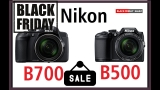 Nikon B500, B700 Camera Black Friday 2023 & Cyber Monday Deals